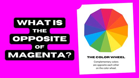 opposite color of magenta.